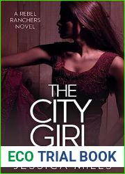 The City Girl (Rebel Rancher #2)