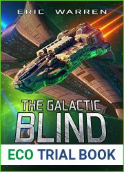 The Galactic Blind (Stellar Outlaw #3)