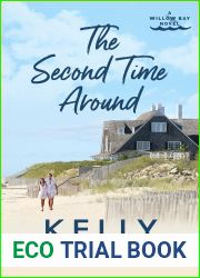The Second Time Around (Willow Bay, #1)