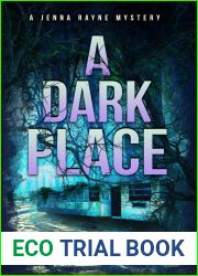 A Dark Place (Jenna Rayne Mystery, #4)