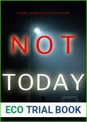 Not Today (Camille Grace, #8)
