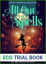 All Out of Spells The Witches of Holiday Hills Cozy Mysteries