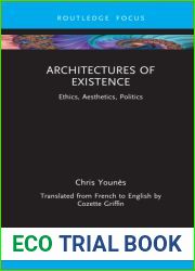 Architectures of Existence