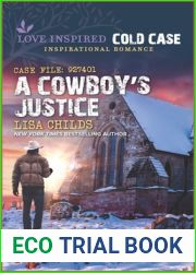 A Cowboy|s Justice (Love Inspired: Cold Case)