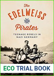 The Edelweiss Pirates