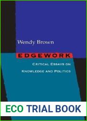 Edgework: Critical Essays on Knowledge and Politics