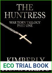 The Huntress (War Torn Trilogy Book 1)
