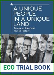 A Unique People in a Unique Land: Essays on American Jewish History