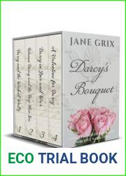 Darcy|s Bouquet: A Collection of Pride and Prejudice Variations