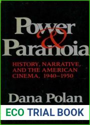 Power and Paranoia: History, Narrative, and the American Cinema, 1940-1950