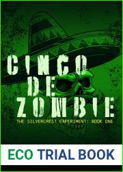 Cinco de Zombie (The Silvercrest Experiment, #1)