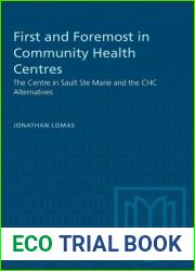 First and Foremost in Community Health Centres: The Centre in Sault Ste Marie and the CHC Alternatives (Heritage)