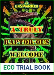 A Truly Raptor-ous Welcome: (U.K. Edition) (unSPARKed, #2)