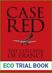Case Red: The Collapse of France