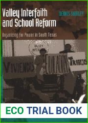 Valley Interfaith and School Reform: Organizing for Power in South Texas (Joe R. and Teresa Lozano Long Series in Latin American and Latino Art and Culture)
