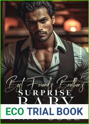 Best Friend|s Brother|s Surprise Baby (Alpha Mafia Daddies)