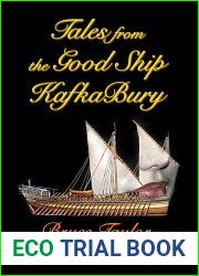 Tales from the Good Ship KafkaBury