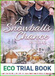 A Snowball|s Chance in Texas (Love on Leave #1)