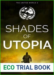 Shades of Utopia: The United World 3