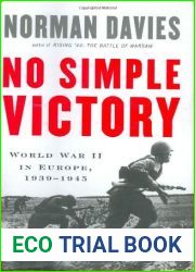 No Simple Victory: World War II in Europe, 1939-1945