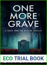 One More Grave (Darcy Hunt FBI Mystery Suspense Thriller #4)