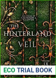 The Hinterland Veil (House of Crimson and Clover #9)