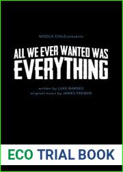 All We Ever Wanted Was Everything (Oberon Modern Plays)