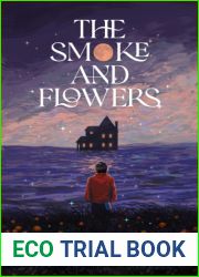 The Smoke And Flowers