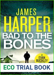 Bad To The Bones (Evan Buckley Thriller, #1)