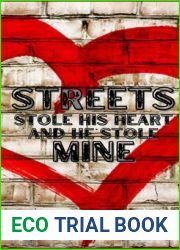 Streets Stole His Heart