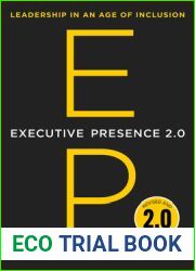 Executive Presence 2.0: Leadership in an Age of Inclusion