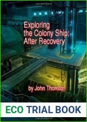 Exploring the Colony Ship (Colony Ship Escahton #2)