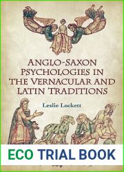 Anglo-Saxon Psychologies in the Vernacular and Latin Traditions