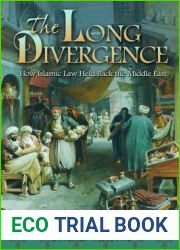The Long Divergence: How Islamic Law Held Back the Middle East