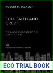 Full Faith and Credit, The Lawyer|s Clause of the Constitution
