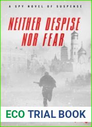 Neither Despise Nor Fear