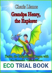 Grandpa Henry, the Explorer: Darko, the Magnificent Dragon with the Greenish Yellow Wings.