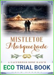 Mistletoe Masquerade : A Fake Relationship Contemporary Holiday Romance (Sagebrush Dude Ranch Book 1)