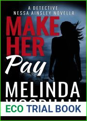 Make Her Pay: A Detective Nessa Ainsley Novella