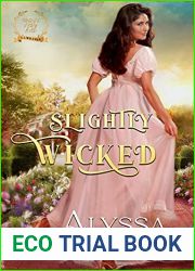 Slightly Wicked (Those Very Bad Fairbanks, #3)