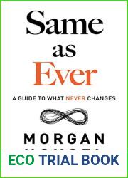 Same as Ever: A Guide to What Never Changes