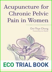 Acupuncture for Chronic Pelvic Pain in Women