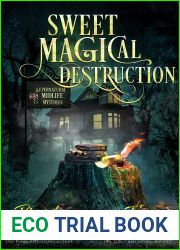 Sweet Magical Destruction (Shrouded Nation #3)