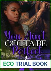 You Ain|t Gotta Be Perfect 2