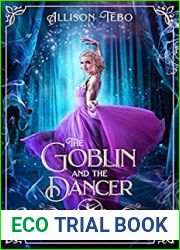 The Goblin and the Dancer (A Villain|s Ever After, #5)