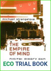 The Empire of Mind: Digital Piracy and the Anti-Capitalist Movement (Digital Futures)