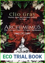 Archimimus: The Life and Times of Lukitt Bachmann