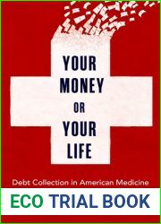 Your Money or Your Life: Debt Collection in American Medicine