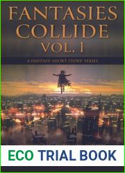 Fantasies Collide, Volume 1