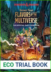 Heroes| Feast Flavors of the Multiverse: An Official D and D Cookbook (Dungeons and Dragons)